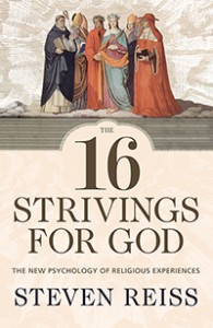 The cover of 16 Strivings for God by Steven Reiss