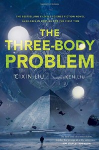 Liu Cixin. The Three-Body Problem. Tr. Ken Liu. New York: Tor Books, 2014. 400 pp.  ISBN-10: 0765377063; ISBN-13: 978-0765377067.