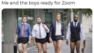 Photo of four men dressed in professional shirts but just undergarments on the bottom half of their bodies. It says "Me and the boys ready for Zoom."