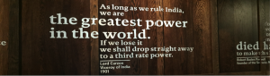 "As long as we rule India, we are the greatest power in the world…"